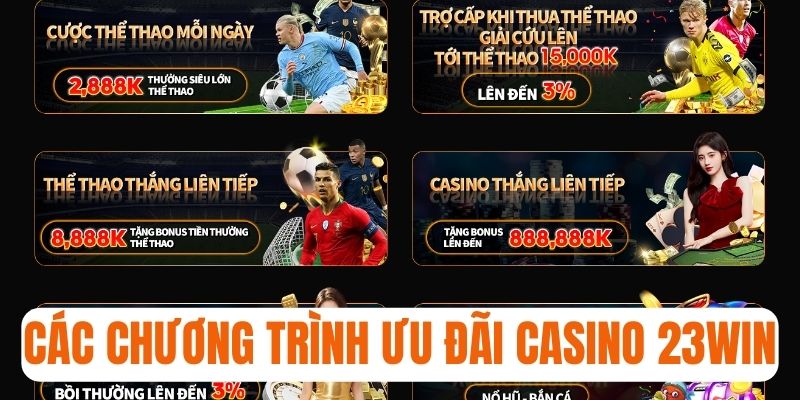 Khám phá các chương trình ưu đãi casino online tại 23win