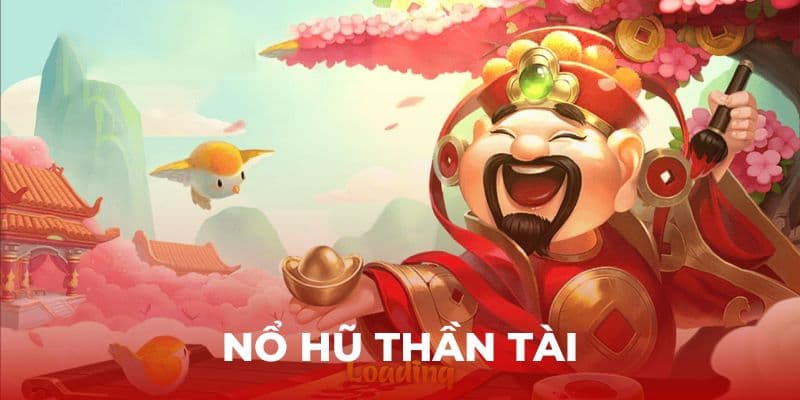 Nổ hũ Thần Tài hấp dẫn tại 23win